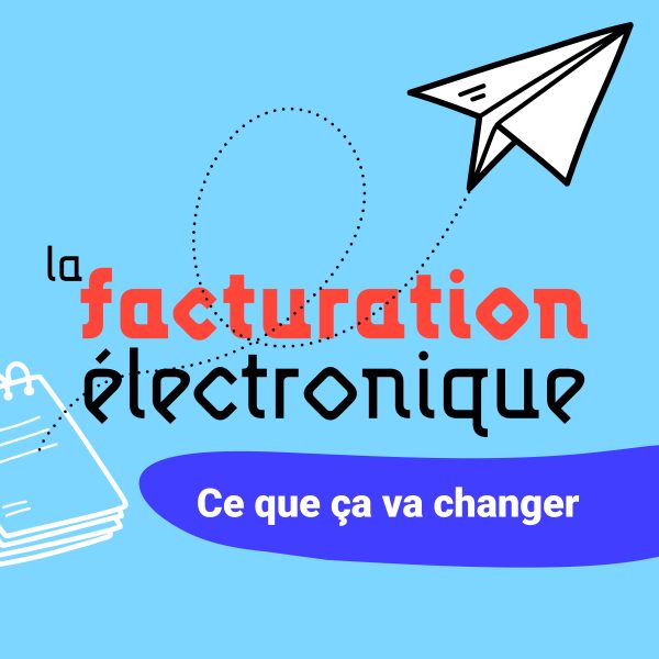 Facture électronique : mode d’emploi